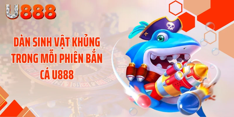 Bắn Cá U888 - Bỏ Túi Tuyệt Chiêu Xả Đạn Bay Mái Nhà - SLOTCOMPASS89