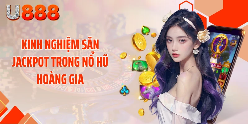 Nổ Hũ Hoàng Gia U888 X5000 Hũ: Săn Kho Báu Triệu Đô - SLOTCOMPASS89