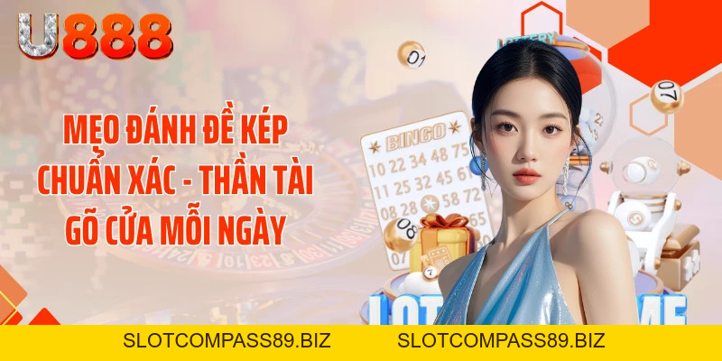 Tin Tức U888 - Cập Nhật 24/7 Khiến Dân Chơi Rúng Động - SLOTCOMPASS89